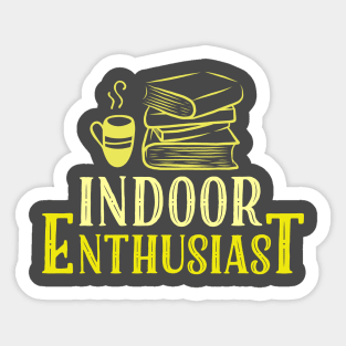 Indoor Enthusiast Sticker